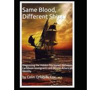 Same Blood, Different Ships: Diagnosing the Hidden Disconnect Between Caribbean Immigrants and African American Identity