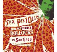 Same Old Ten Inch Bollocks In Santiago (Orange Vinyl) - Sex Pistols
