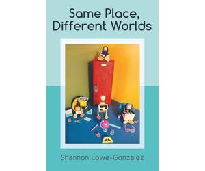 Same Place, Different Worlds