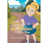 Same, Same But Different : It's a Good Thing!