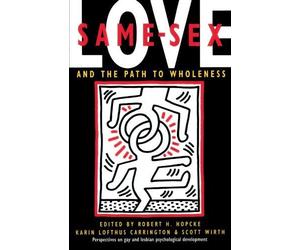 Same-Sex Love: And the Path to Wholeness by Robert H Hopcke (1993-05-01)