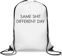 Same Sh*t Different Day Gym Sack Casual Drawstring Bag Bianco