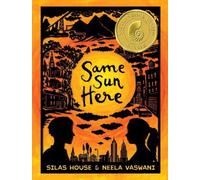 Same Sun Here by House, Silas, Vaswani, Neela (2013) Paperback