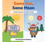 Same Sun, Same Moon: A Read-Along Day with Ellie and Elg