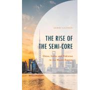Samee Lashari The Rise of the Semi-Core (Copertina rigida)