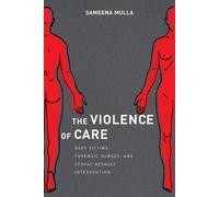 Sameena Mulla The Violence of Care (Tascabile)