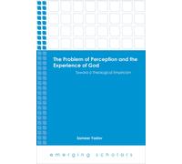 Sameer Yadav The Problem of Perception and the Experience of God (Tascabile)