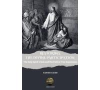 Sameh Saied Restoring the Divine Participation (Tascabile)