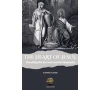 Sameh Saied The Heart of Jesus (Tascabile)