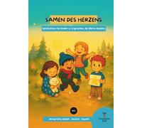 Samen des Herzens N1 - Zweisprachige, dreisprachige Geschichte +18M: Geschichten in 3 Sprachen, die Werte fördern