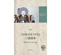 Samguk Yusa. Memorie dei Tre regni. Ediz. critica