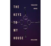Sami al-Ajrami The Keys to My House (Tascabile)