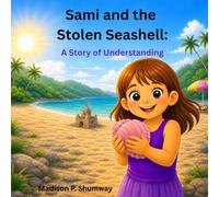 Sami and the Stolen Seashell: A Story of Understanding
