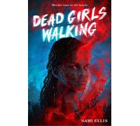 Sami Ellis Dead Girls Walking (Copertina rigida)