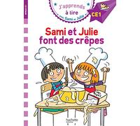Sami et Julie font des crêpes: Niveau CE1