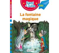Sami et Julie Roman CE2 - La fontaine magique