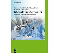 Sami G. Kilic Robotic Surgery (Copertina rigida)