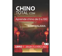 Sami Halawa ChinoTotal Aprende Chino Mandarín desde 0. Validado para (Tascabile)