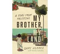 Sami Hermez My Brother, My Land (Tascabile)