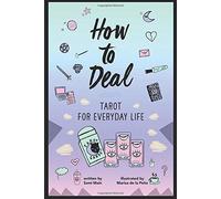 Sami Main How to Deal: Tarot for Everyday Life (Tascabile)