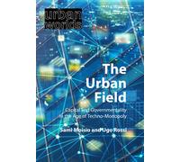 Sami Moisio Ugo Rossi The Urban Field (Copertina rigida) Urban Worlds