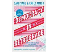 Sami Sage Emily Amick Democracy in Retrograde (Tascabile)
