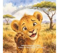 Sami The Little Lion, A Bulgarian-English Bilingual Picture Book About Confidence