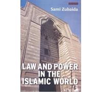 Sami Zubaida Law and Power in the Islamic World (Tascabile)