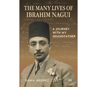 Samia Mehrez The Many Lives of Ibrahim Nagui (Copertina rigida)