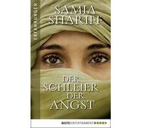 Samia Shariff Monika Buchgeister Der Schleier der Angst (Tascabile)