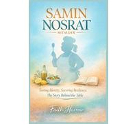 SAMIN NOSRAT MEMOIR: Tasting Identity, Savoring Resilience: The Story Behind the Table