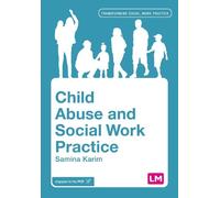Samina Karim Child Abuse and Social Work Practice (Tascabile)
