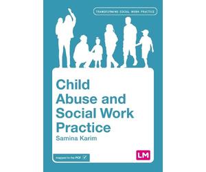 Samina Karim Child Abuse and Social Work Practice (Tascabile)