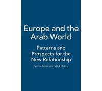 Samir Amin Ali El Kenz Europe and the Arab World (Tascabile)