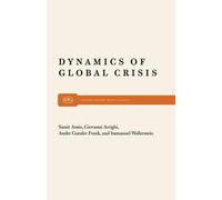 Samir Amin Amin Et Al Dynamics of Global Crisis (Tascabile)