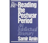 Samir Amin Re-reading the Postwar Period (Tascabile)