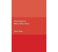 Samir Amin Three Essays on Marx's Value Theory (Tascabile)