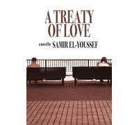 Samir El-Youssef A Treaty of Love (Copertina rigida)