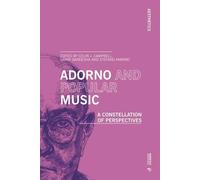 Samir Gandesha Adorno and Popular Music (Tascabile) Aesthetics