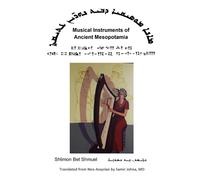 Samir Johna Musical Instruments of Ancient Mesopotamia (Tascabile)