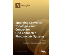 Samir Kouro Yon Emerging Converter Topologies and Control for (Copertina rigida)
