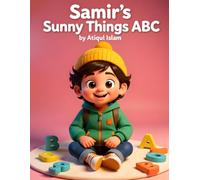 Samir’s Sunny Things ABC: Bright, playful A-Z adventures with Samir - everyday objects, friendly rhymes, and big-picture fun!