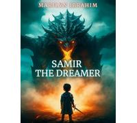 Samir the Dreamer: "The Epic Odyssey of Samir the Dreamer"