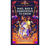Samira Ahmed Mad, Bad & Dangerous to Know (Tascabile)
