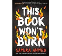Samira Ahmed This Book Won't Burn (Copertina rigida)