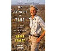 Samira Leakey Meave Leakey The Sediments of Time (Tascabile)