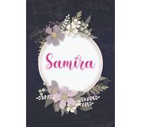 Samira: Notebook A5 | Personalized name Samira | Birthday gift for women, girl, mom, sister, daughter ... | Cover: floral | 120 lined pages journal, small size A5 (ca. 6 x 9 inches)