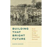 Samira Saramo Building That Bright Future (Tascabile)