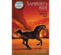 Samirah's Ride: The Story of an Arabian Filly - Wedekind Annie