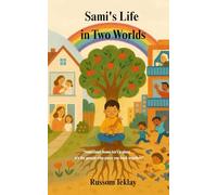 Sami's life in two worlds: A story about separation, new beginnings and the magic of grandparents who hold everything together